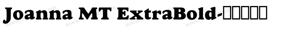 Joanna MT ExtraBold字体转换